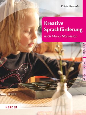 cover image of Kreative Sprachförderung nach Maria Montessori